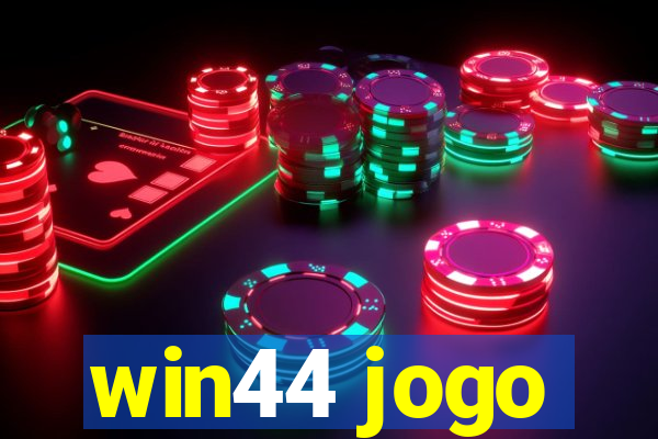 win44 jogo